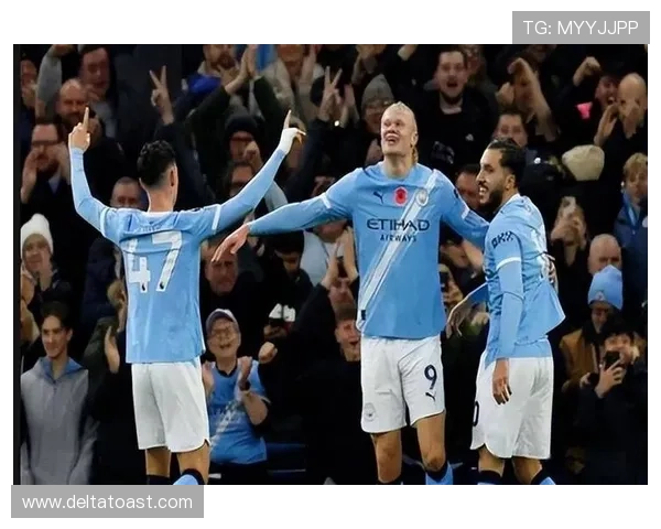 哈兰德罗德里制胜球助曼城近期表现稳健